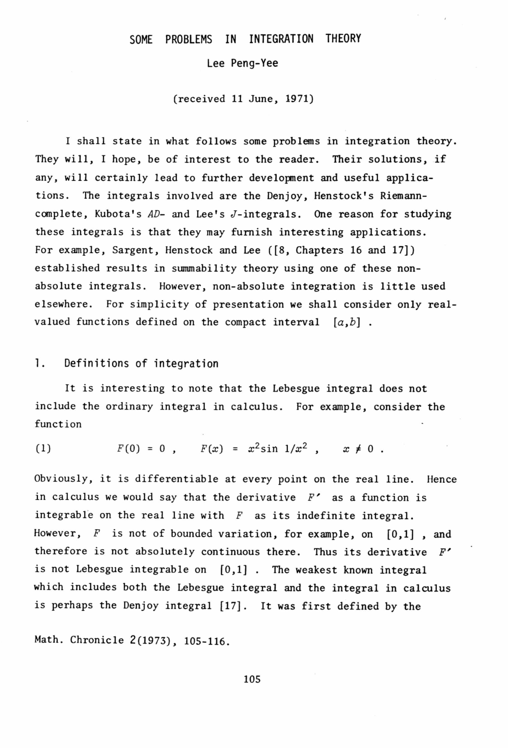 SOME PROBLEMS in INTEGRATION THEORY Lee Peng-Yee 1
