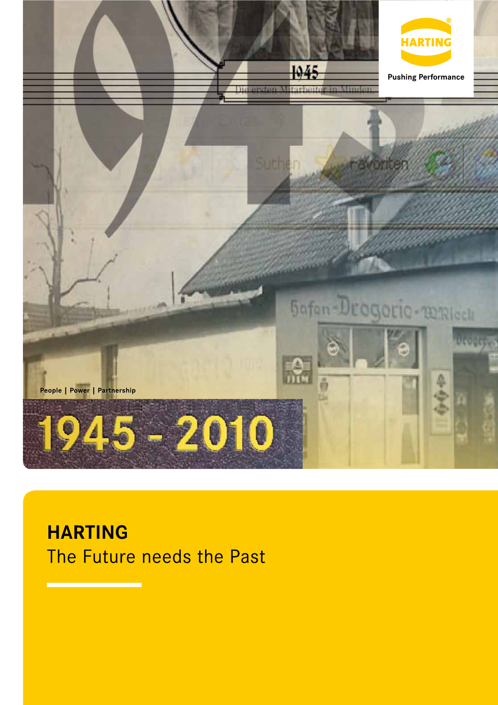 HARTING the Future Needs the Past We Want to Shape the Future with Technologies for People