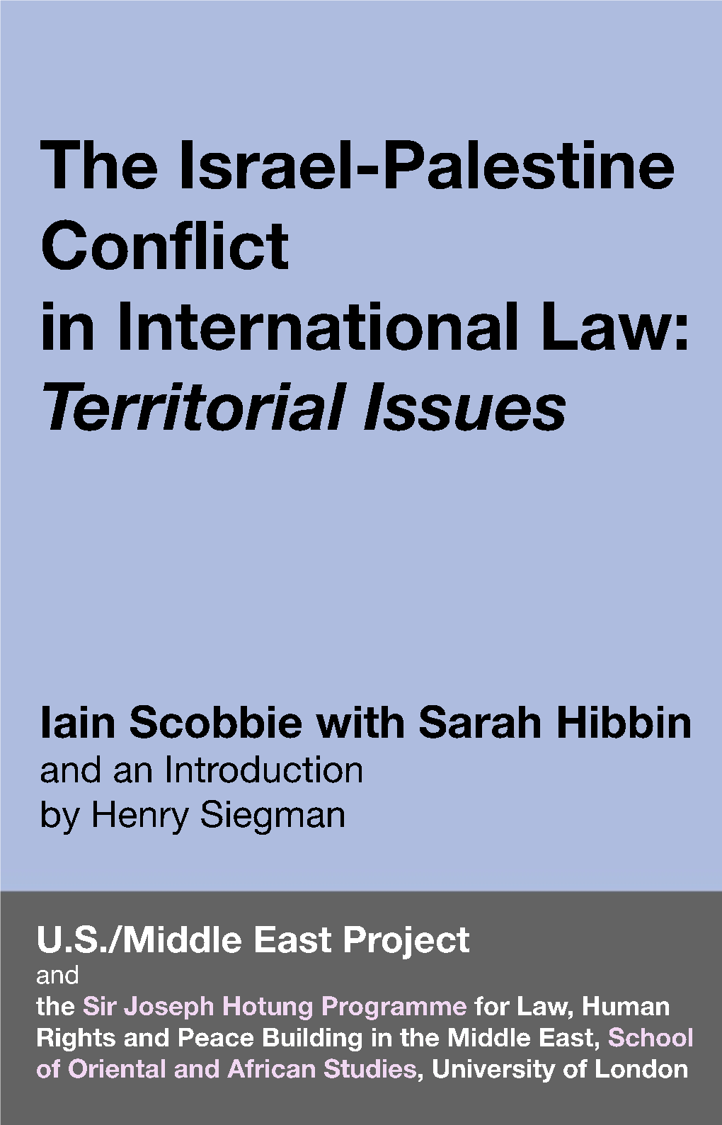 The Israel-Palestine Conflict in International Law: Territorial Issues Scobbie and Hibbin