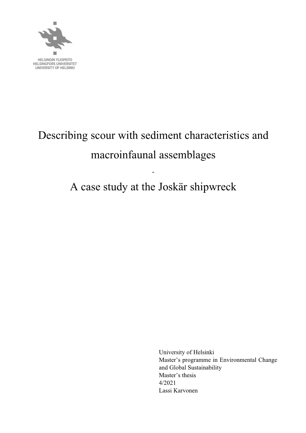 Describing Scour with Sediment Characteristics and Macroinfaunal Assemblages