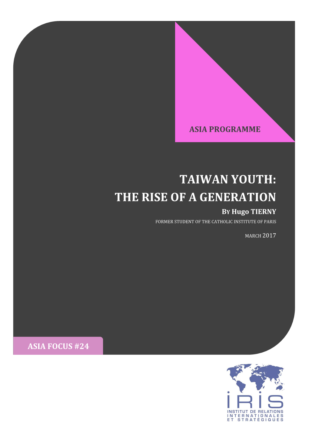 Taiwan Youth: the Rise of a Generation