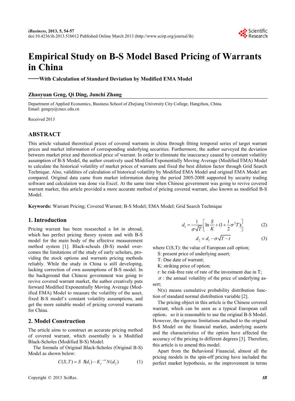 Empirical Study on B-S Model Based Pricing of Warrants in China ——With Calculation of Standard Deviation by Modified EMA Model