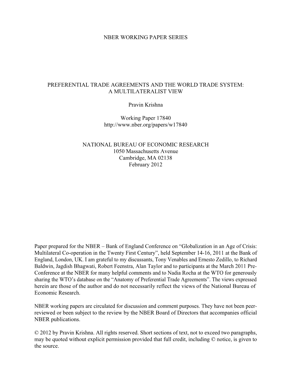 NBER WORKING PAPER SERIES PREFERENTIAL TRADE AGREEMENTS and the WORLD TRADE SYSTEM: a MULTILATERALIST VIEW Pravin Krishna Workin