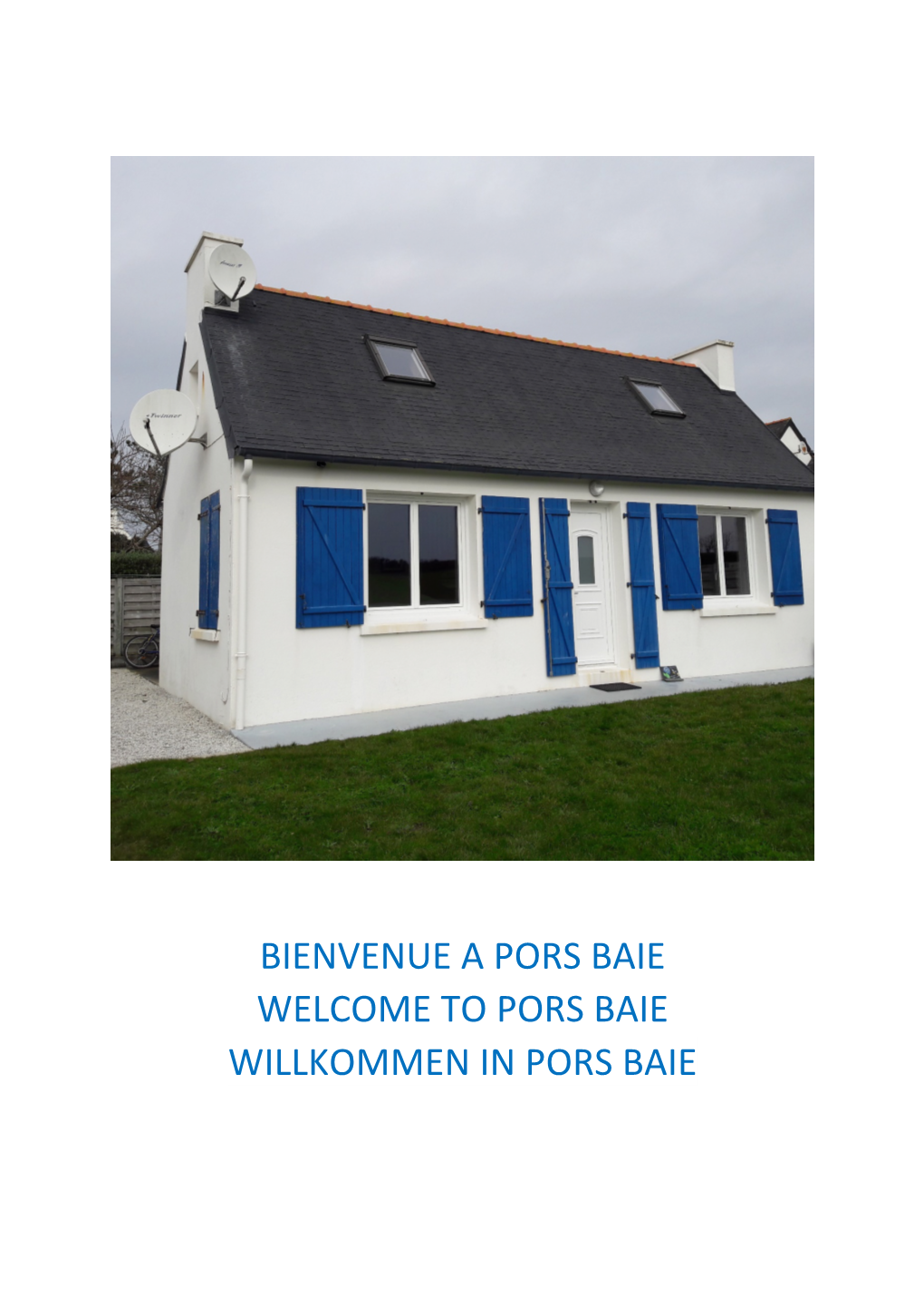 Bienvenue a Pors Baie Welcome to Pors Baie Willkommen in Pors Baie