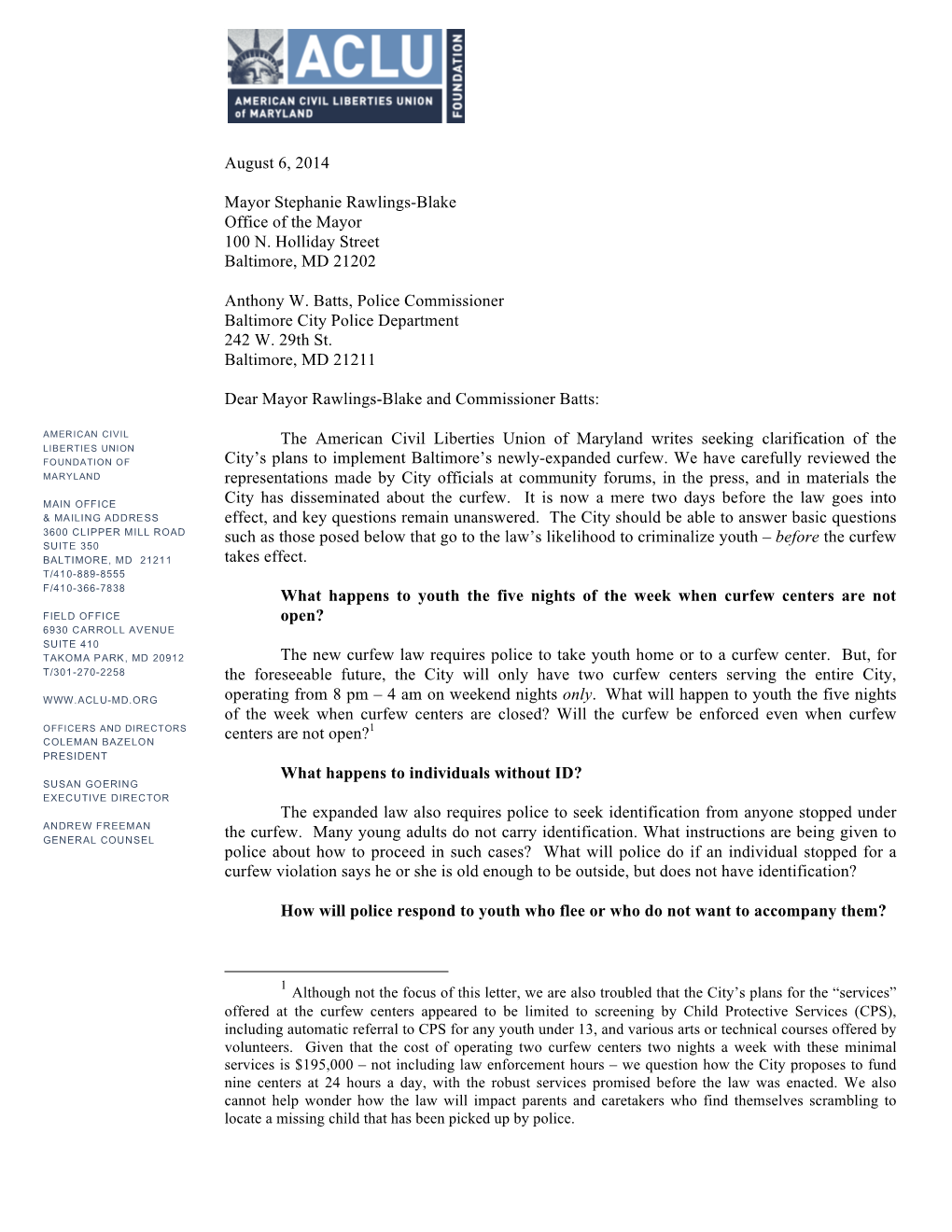 August 6, 2014 Mayor Stephanie Rawlings-Blake Office of the Mayor 100 N. Holliday Street Baltimore, MD 21202 Anthony W. Batts