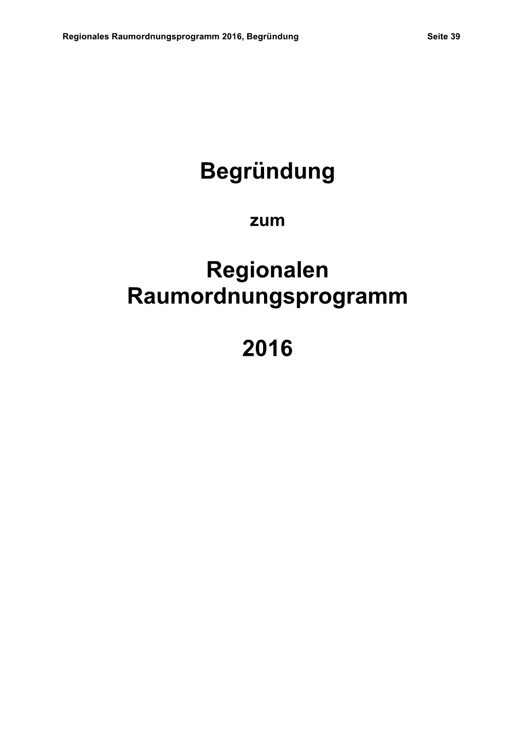 Begründung Regionalen Raumordnungsprogramm 2016