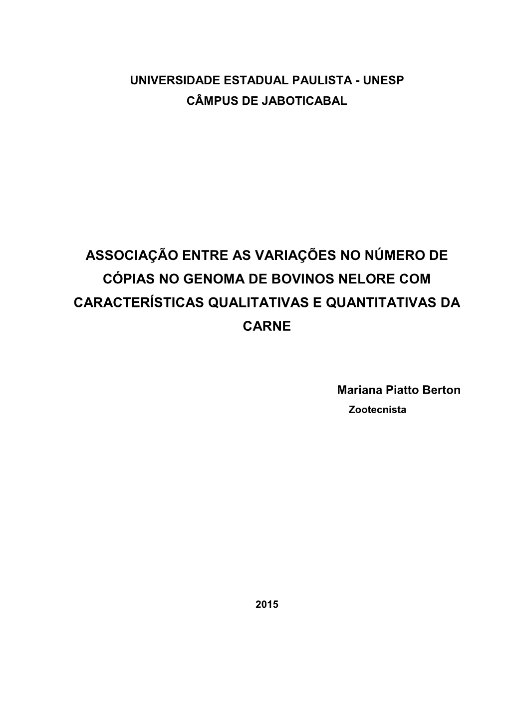 Associação Entre As Variações No Número De Cópias No Genoma De Bovinos Nelore Com Características Qualitativas E Quantitativas Da Carne