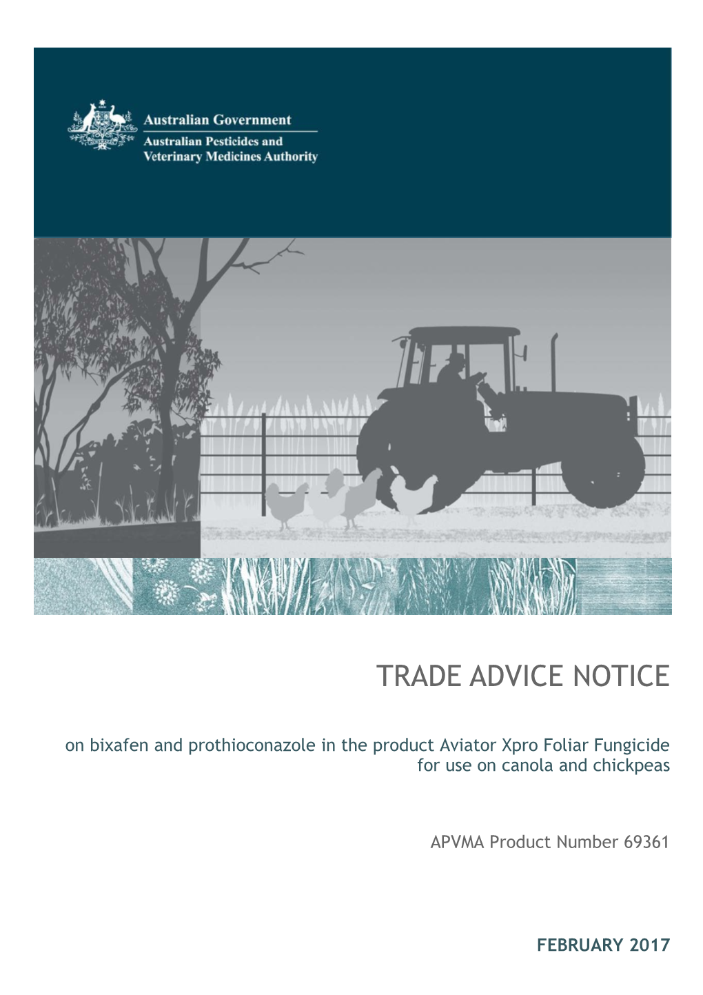 Trade Advice Notice on Bixafen and Prothioconazole in the Product Aviator Xpro Foliar Fungicide