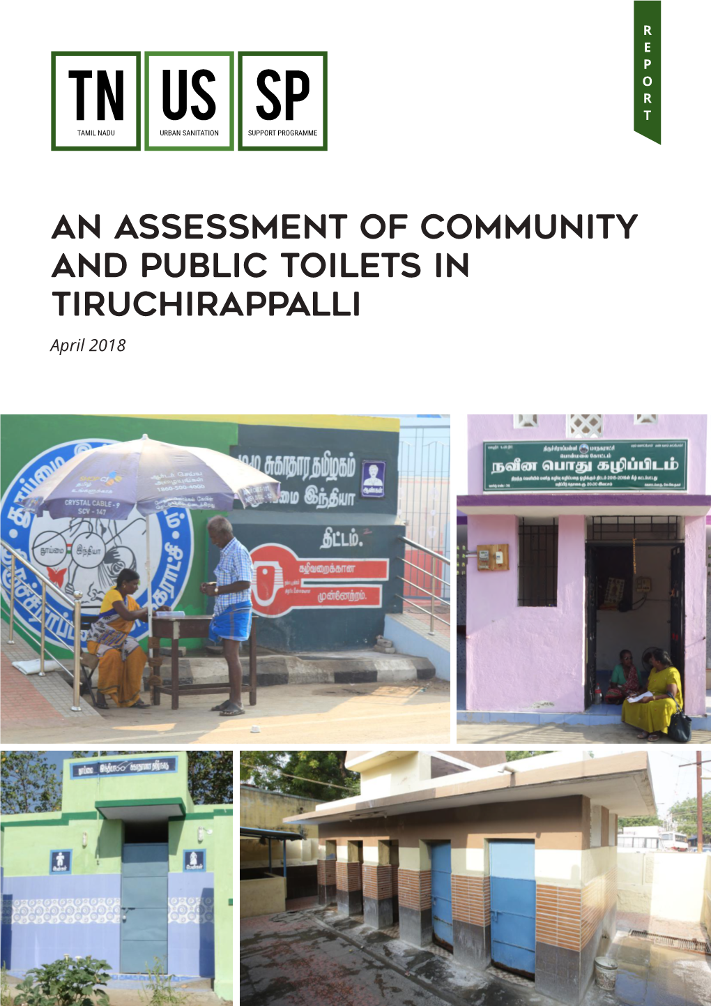 An Assessment of Community and Public Toilets in Tiruchirappalli April 2018