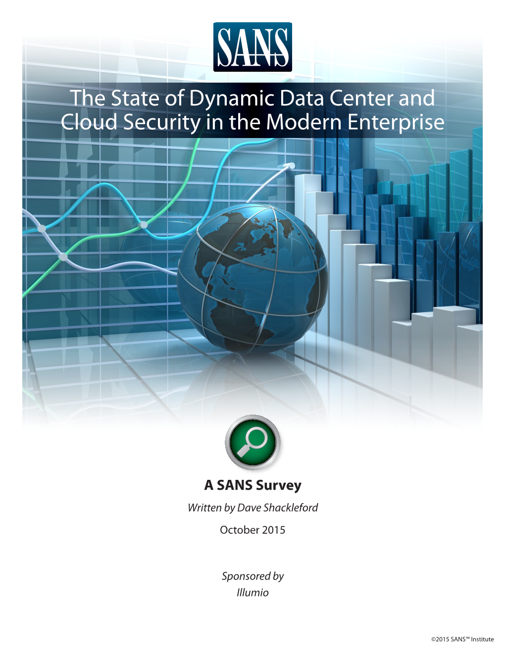 The State of Dynamic Data Center and Cloud Security in the Modern Enterprise