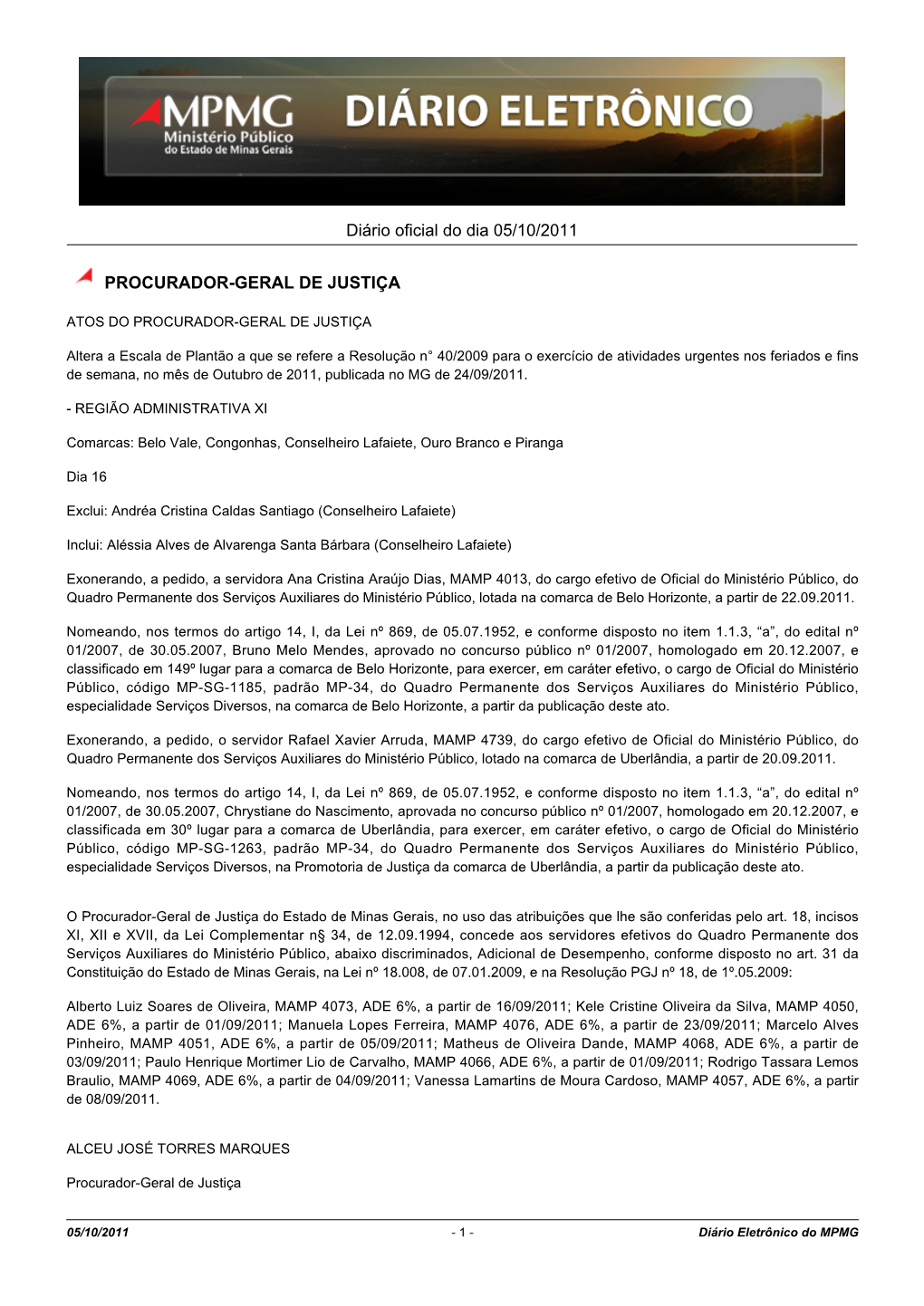 Diário Oficial Do Dia 05/10/2011 PROCURADOR-GERAL DE JUSTIÇA