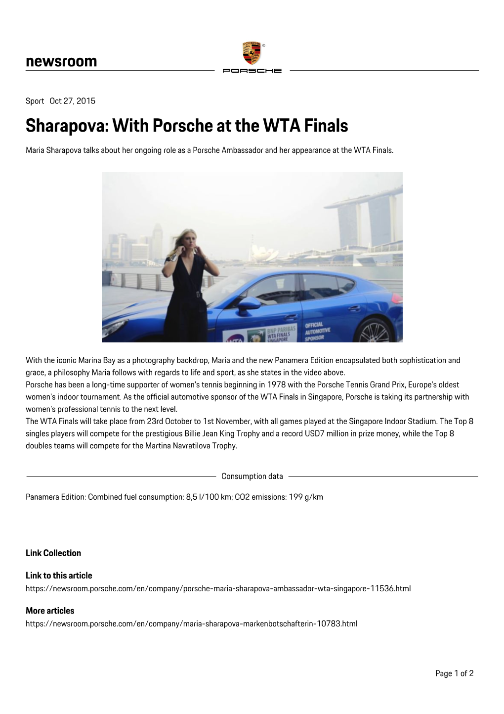 Sharapova: with Porsche at the WTA Finals Maria Sharapova Talks About Her Ongoing Role As a Porsche Ambassador and Her Appearance at the WTA Finals
