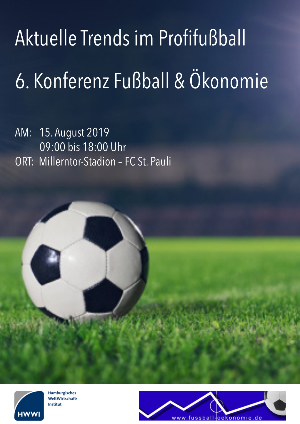 Aktuelle Trends Im Profifußball 6. Konferenz Fußball & Ökonomie