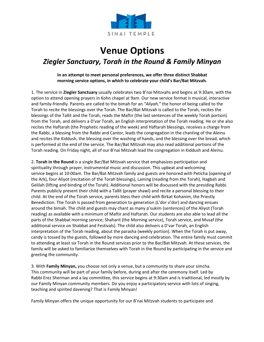 Venue Options Ziegler Sanctuary, Torah in the Round & Family Minyan