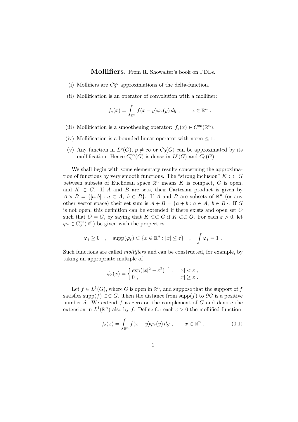 Mollifiers. from R. Showalter's Book on Pdes. (I) Mollifiers Are C