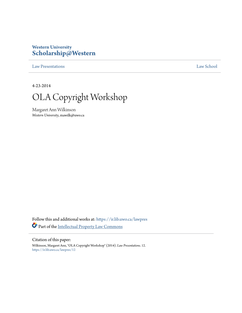 OLA Copyright Workshop Margaret Ann Wilkinson Western University, Mawilk@Uwo.Ca