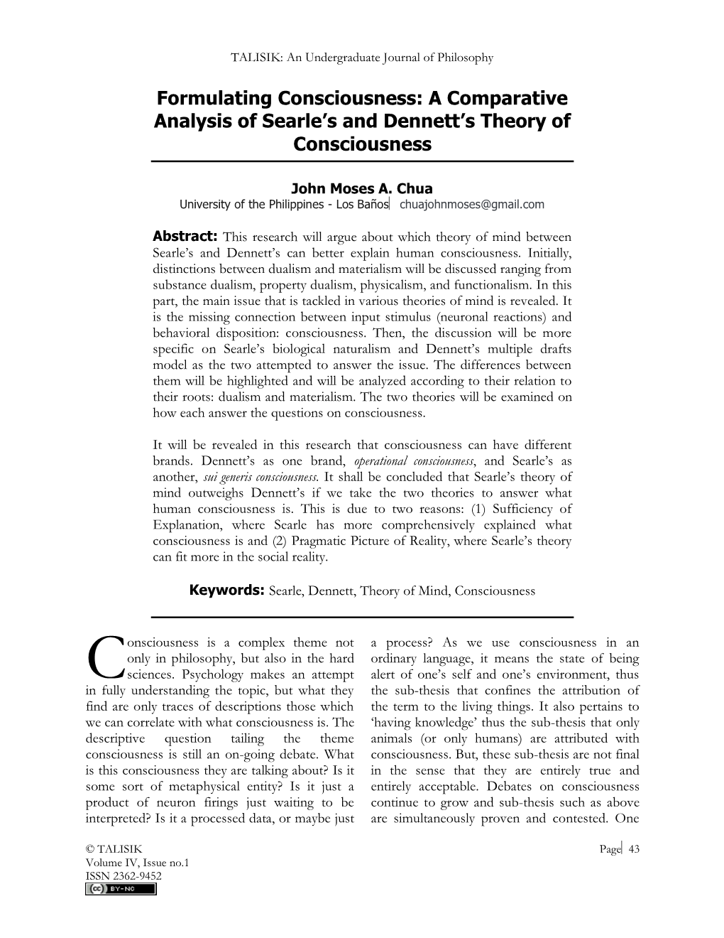 A Comparative Analysis of Searle's and Dennett's Theory