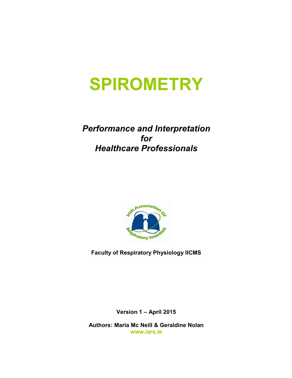 Spirometry Performance and Interpretation for Healthcare Professionals 2015