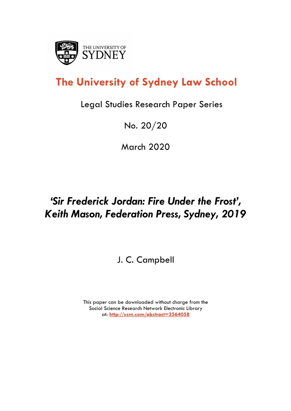 Sir Frederick Jordan: Fire Under the Frost’, Keith Mason, Federation Press, Sydney, 2019