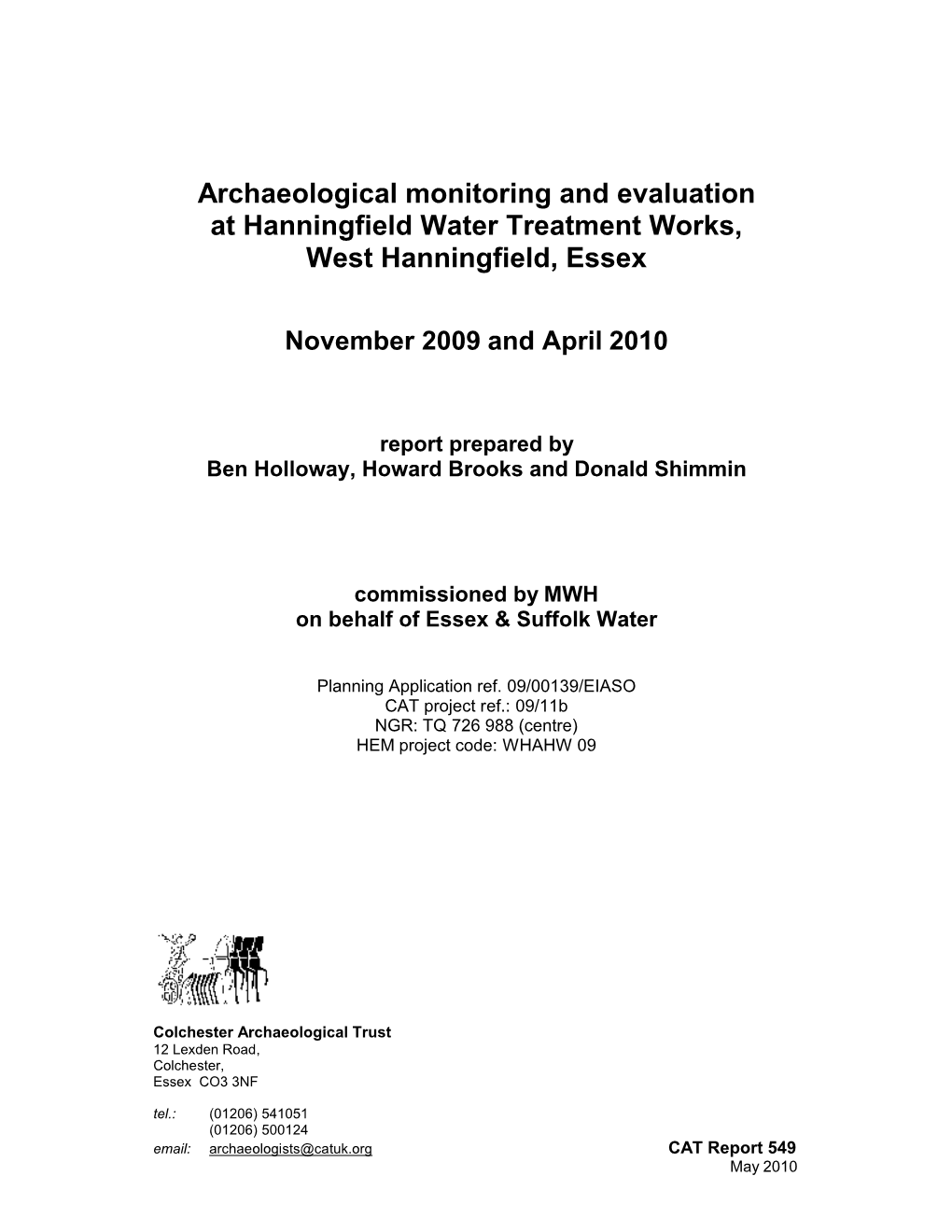 Archaeological Monitoring and Evaluation at Hanningfield Water Treatment Works, West Hanningfield, Essex
