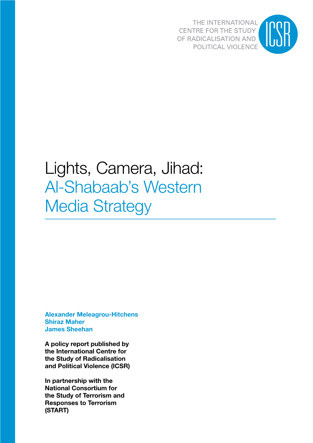 Lights, Camera, Jihad: Al-Shabaab's Western Media Strategy