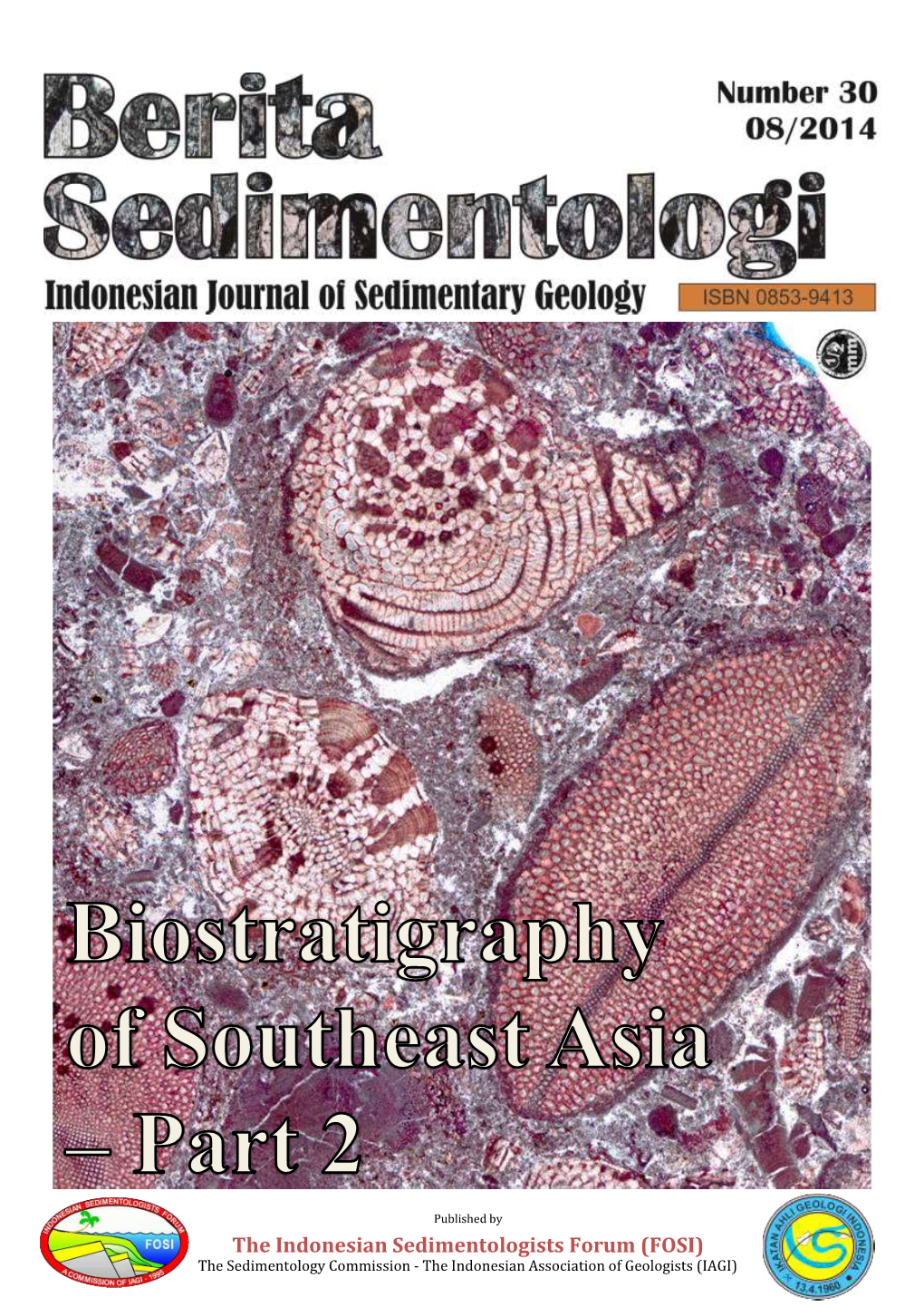 The Indonesian Sedimentologists Forum (FOSI) the Sedimentology Commission - the Indonesian Association of Geologists (IAGI) Number 30 – August 2014 Page 1 of 81