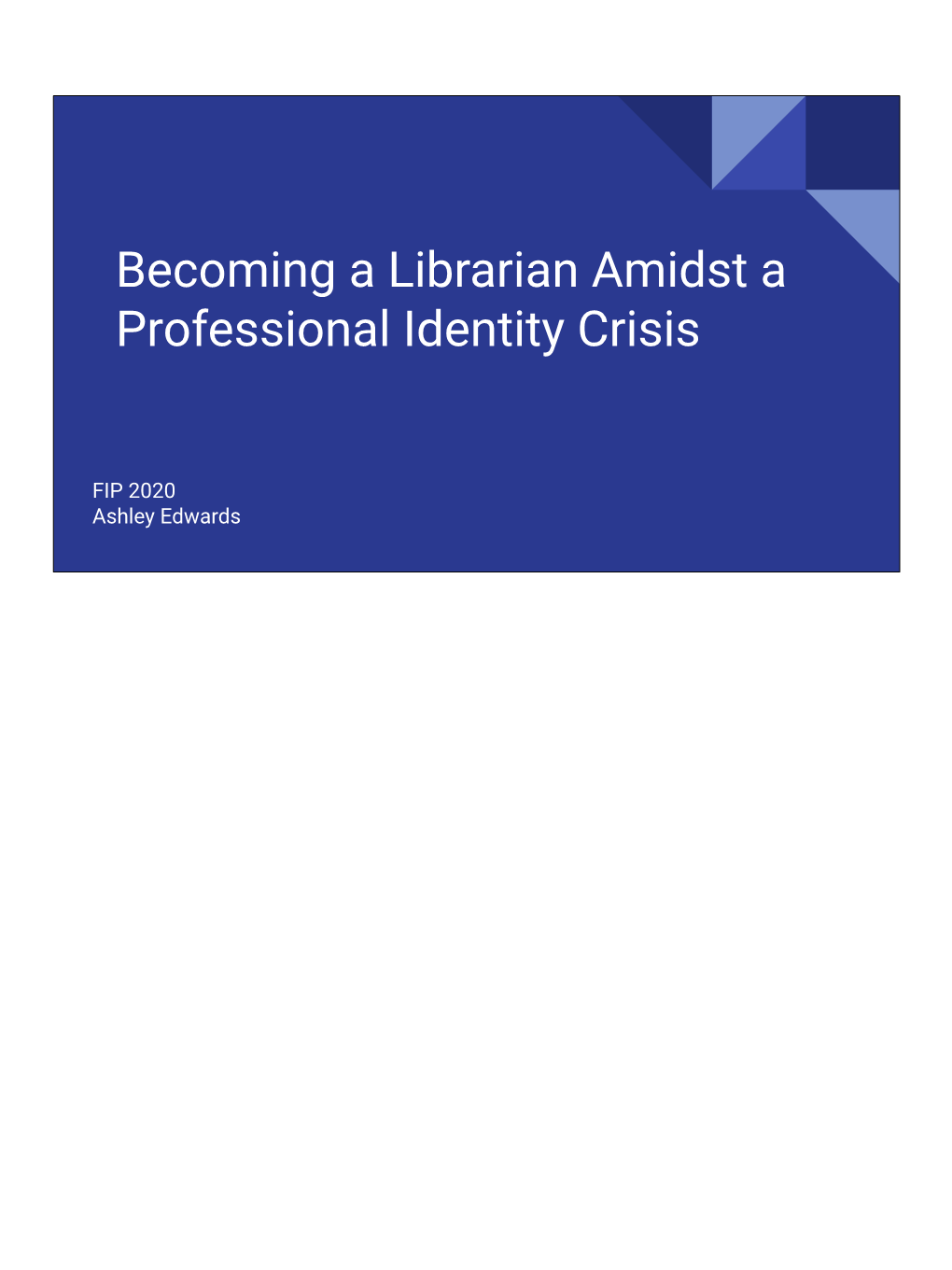 Becoming a Librarian Amidst a Professional Identity Crisis