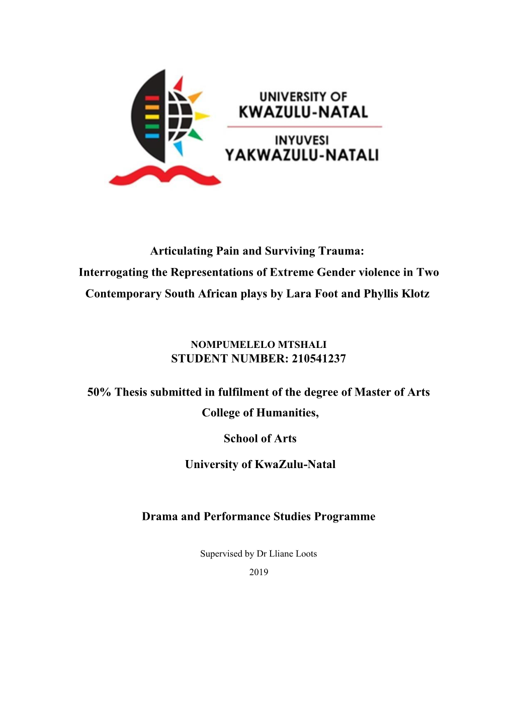 Interrogating the Representations of Extreme Gender Violence in Two Contemporary South African Plays by Lara Foot and Phyllis Klotz