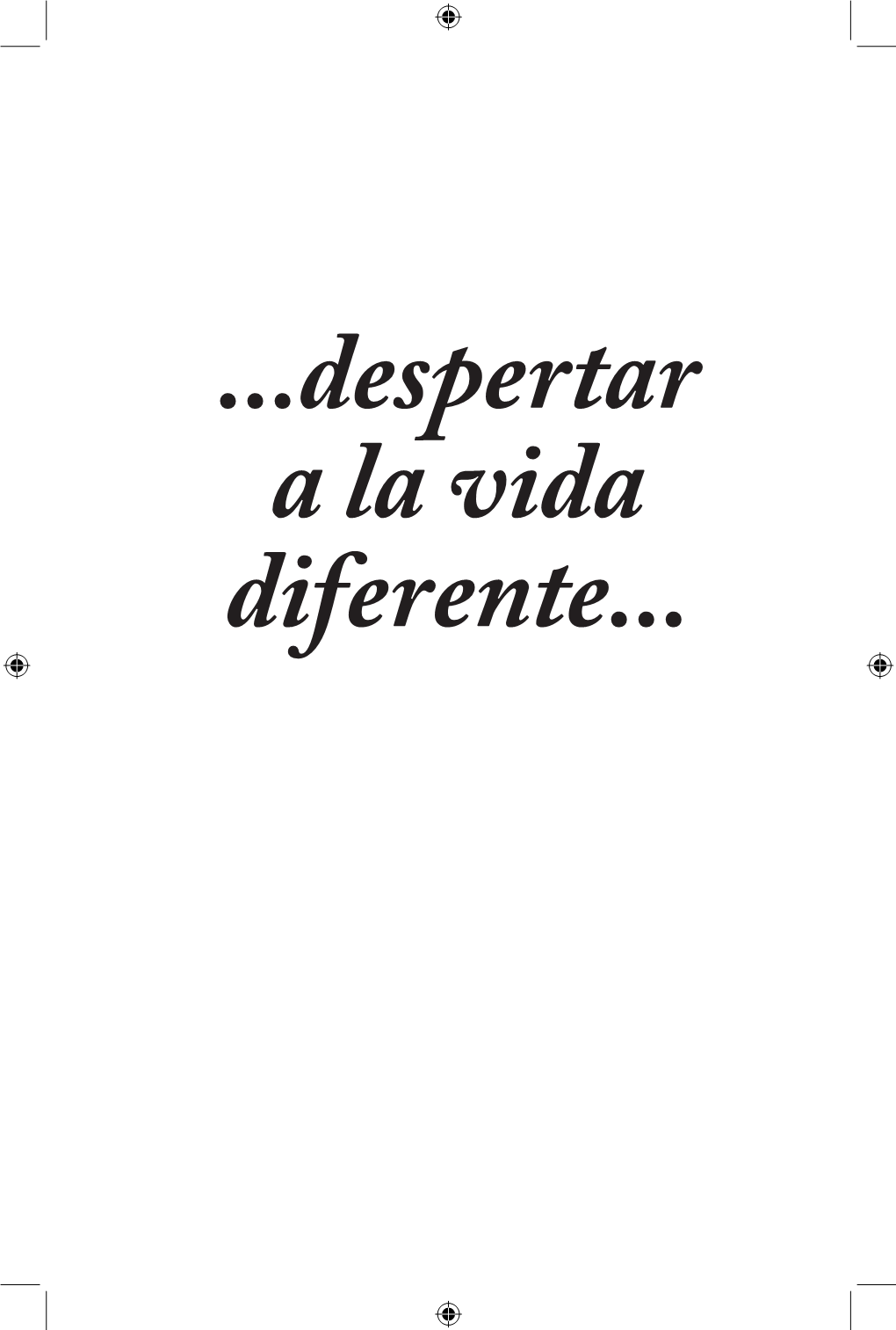 Despertar a La Vida Diferente