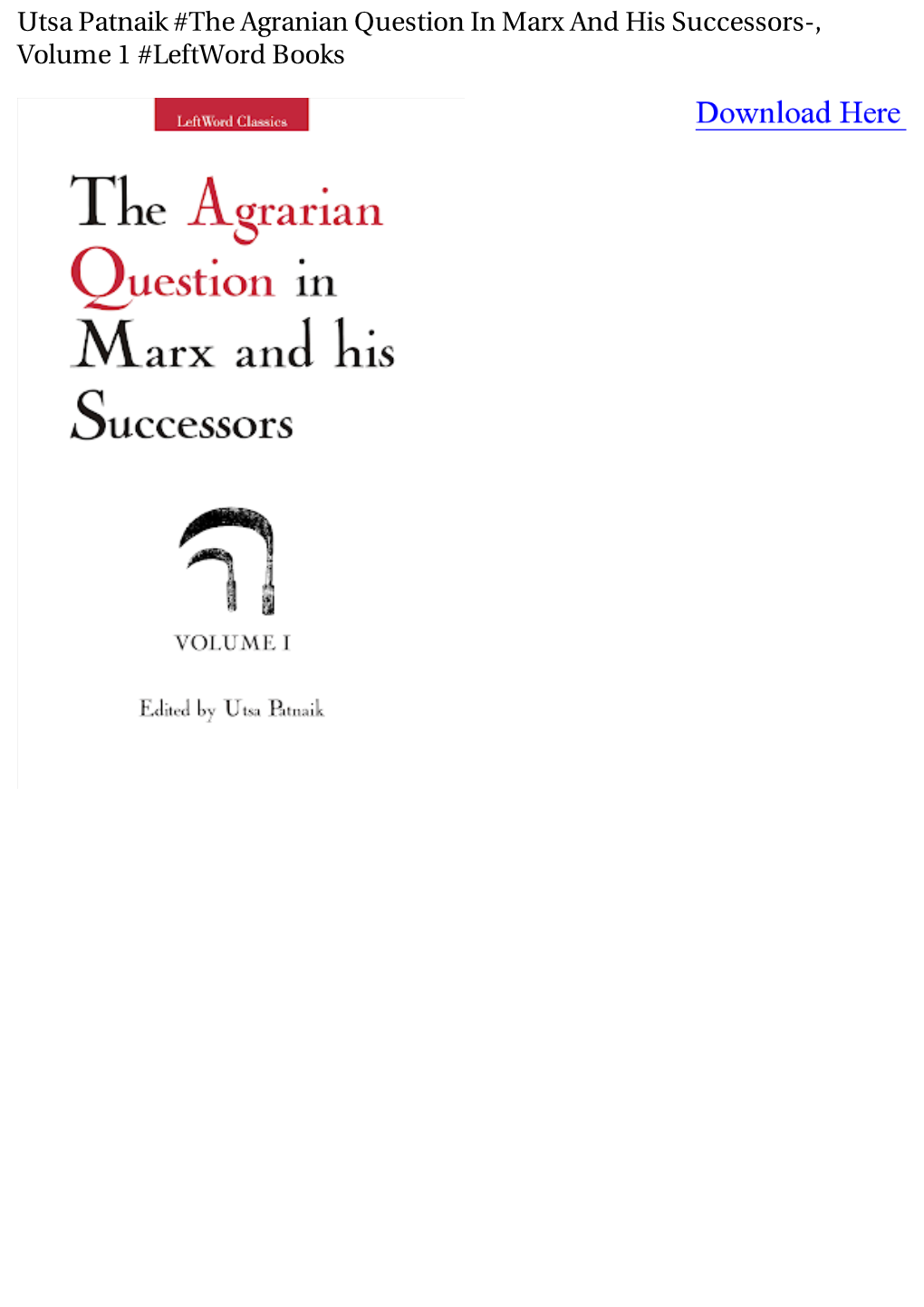 Utsa Patnaik #The Agranian Question in Marx and His Successors-, Volume 1 #Leftword Books ^ Utsa Patnaik, the Agrarian Question in Marx and His Successors, Vol