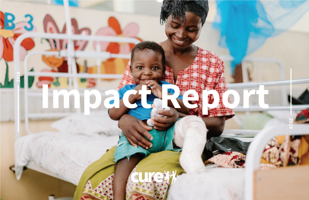 Impact Report 2019 Our Mission: Heal the Sick and Proclaim the Kingdom