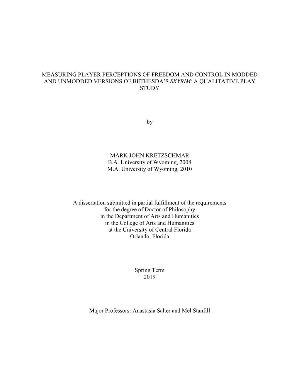 Measuring Player Perceptions of Freedom and Control in Modded and Unmodded Versions of Bethesda’S Skyrim: a Qualitative Play Study