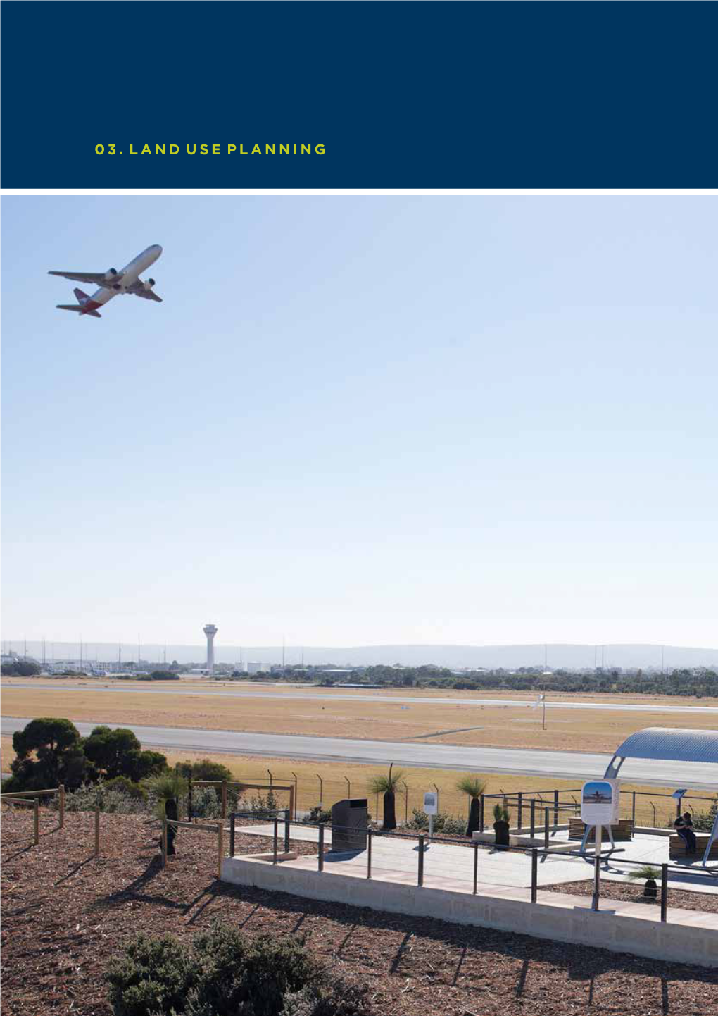 03. LAND USE PLANNING Perth Airport Is One of the Most Important Elements of Public Transport Infrastructure in Western Australia