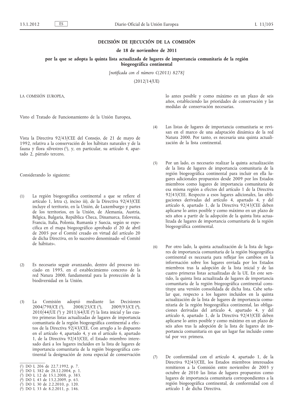 DECISIÓN DE EJECUCIÓN DE LA COMISIÓN De 18 De Noviembre De