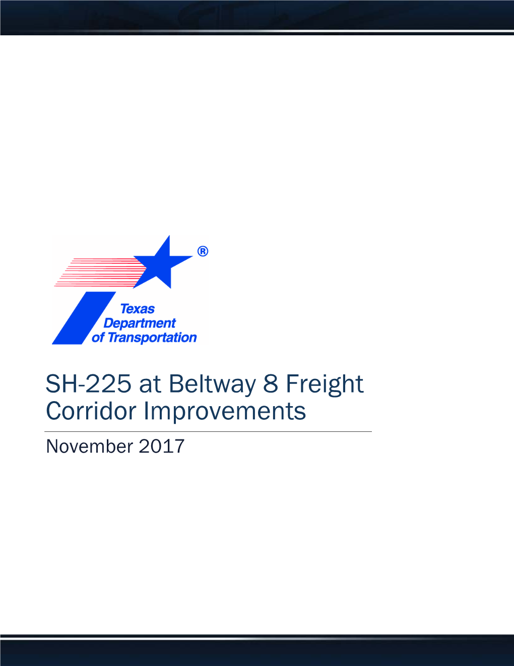 SH-225 at Beltway 8 Freight Corridor Improvements November 2017