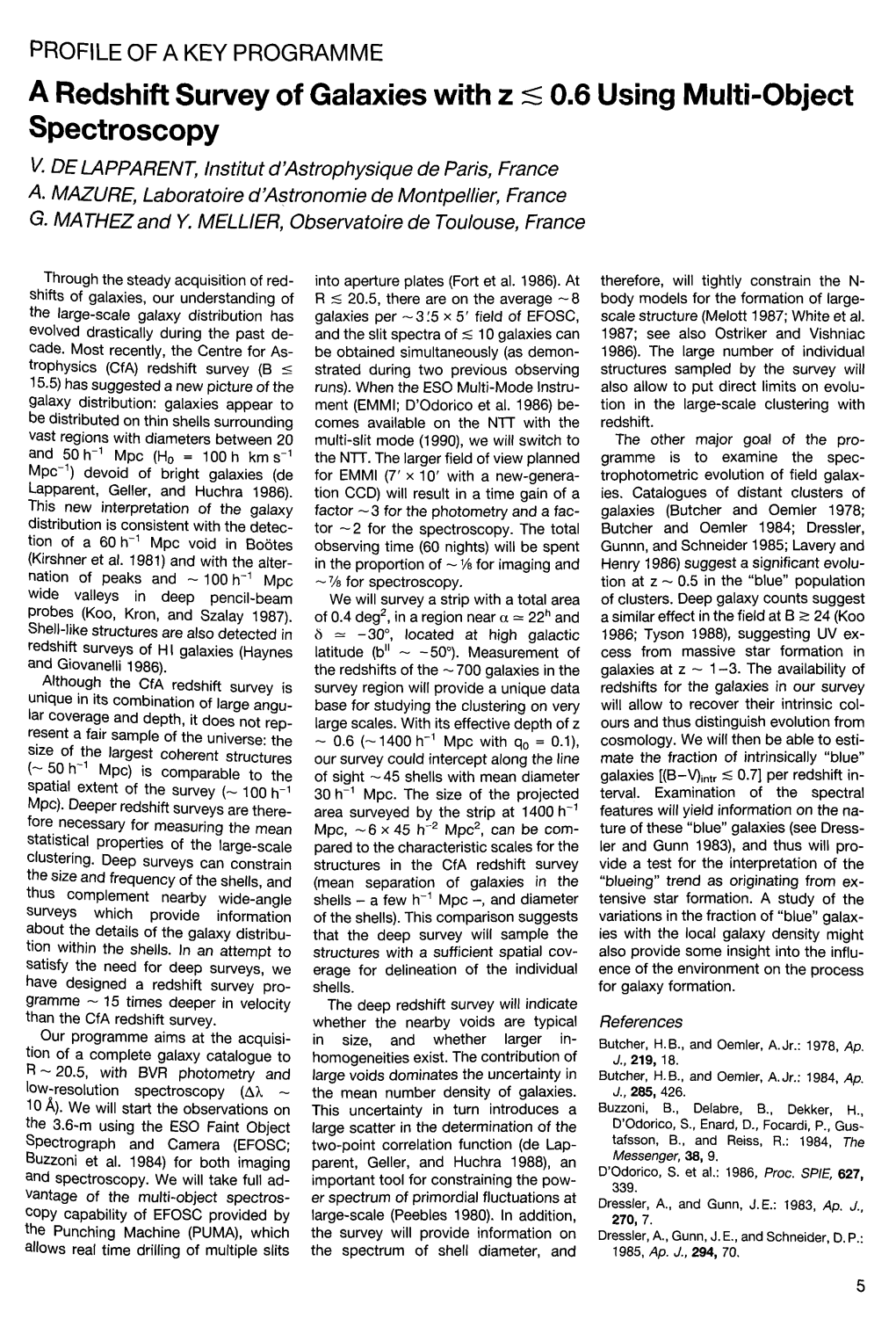 A Redshift Survey of Galaxies with Z ::S 0.6 Using Multi-Object Spectroscopy 11