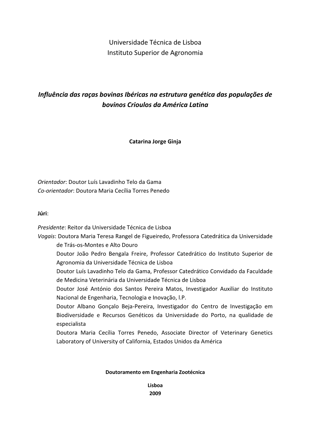 Influência Das Raças Bovinas Ibéricas Na Estrutura Genética Das Populações De Bovinos Crioulos Da América Latina