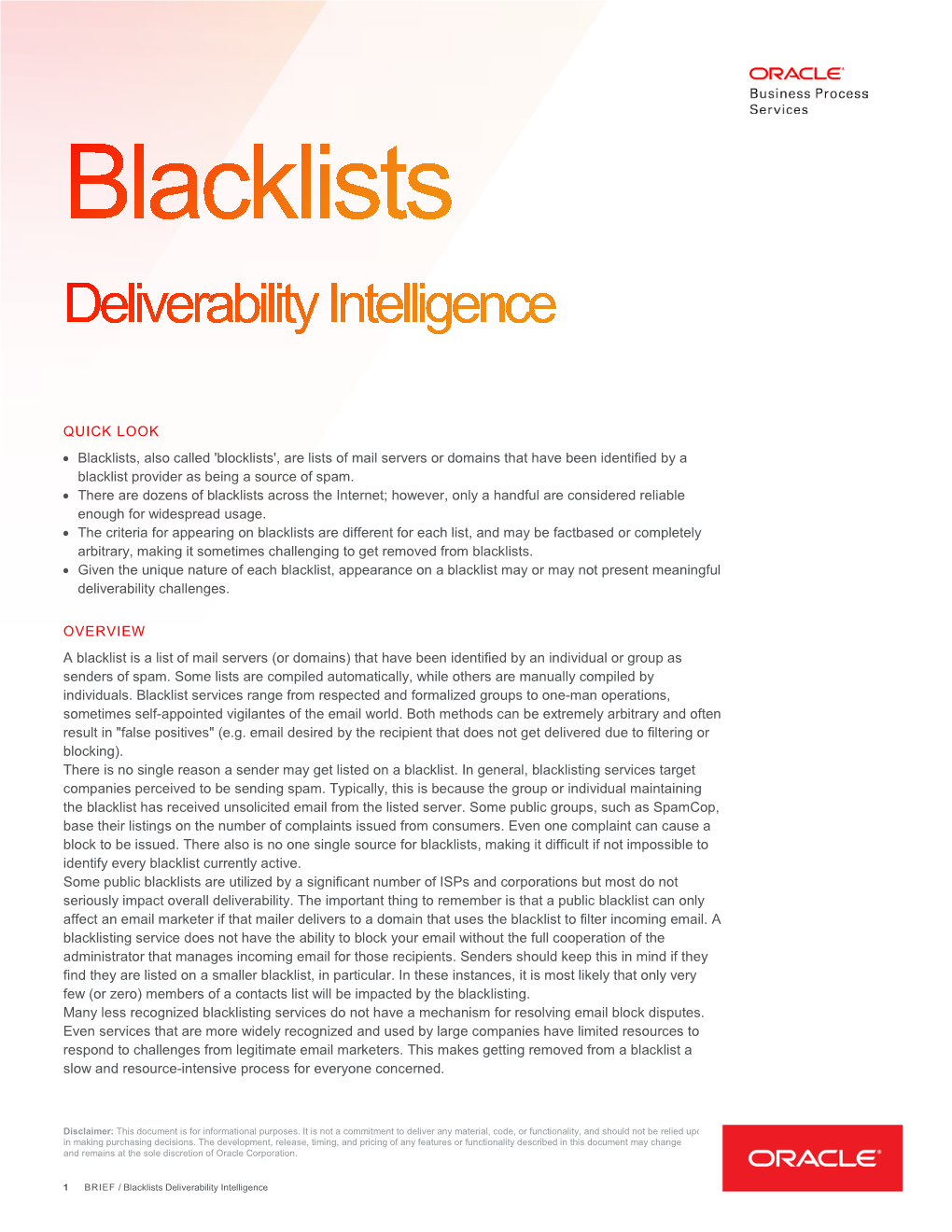 QUICK LOOK • Blacklists, Also Called 'Blocklists', Are Lists of Mail Servers Or Domains That Have Been Identified by a Blacklist Provider As Being a Source of Spam