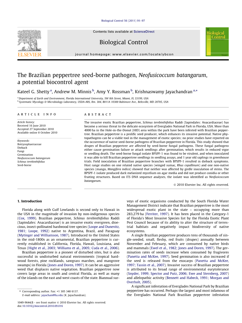 The Brazilian Peppertree Seed-Borne Pathogen, Neofusicoccum Batangarum, a Potential Biocontrol Agent ⇑ Kateel G