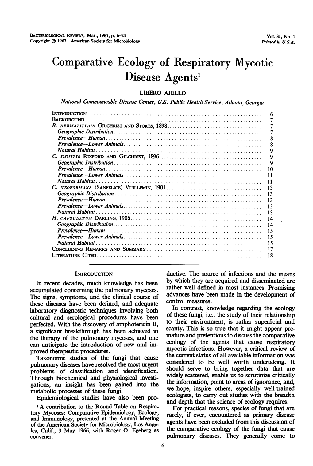 Comparative Ecology of Respiratory Mycotic Disease Agents1 LIBERO AJELLO National Communicable Disease Center, U.S