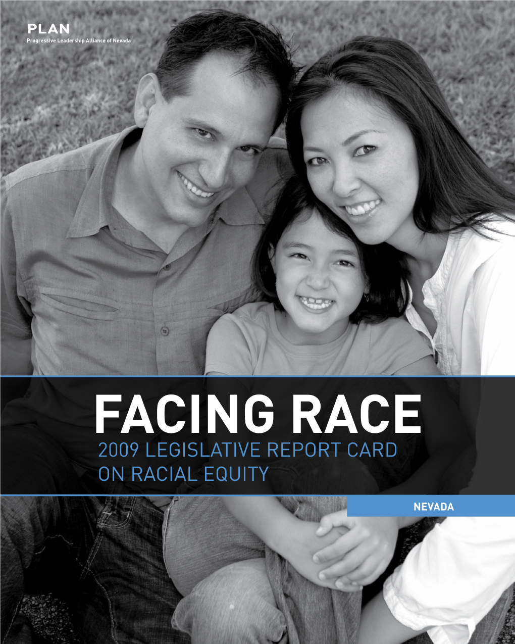 Facing Race 2009 Legislative Report Card on Racial Equity
