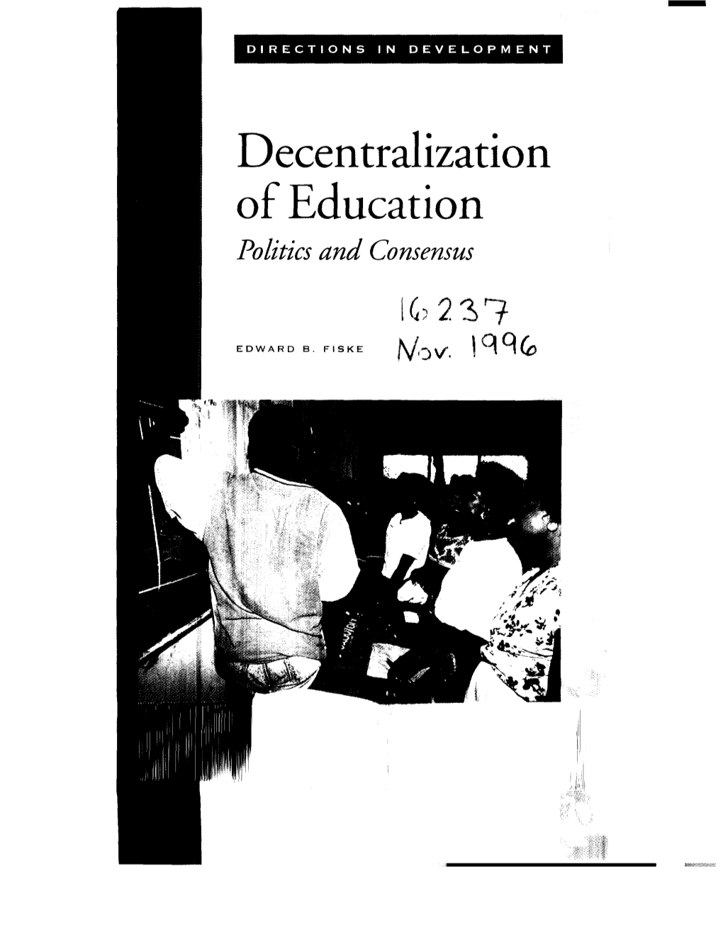 Decentralization of E Ucation Politicsand Consensus Ig'-2 3T