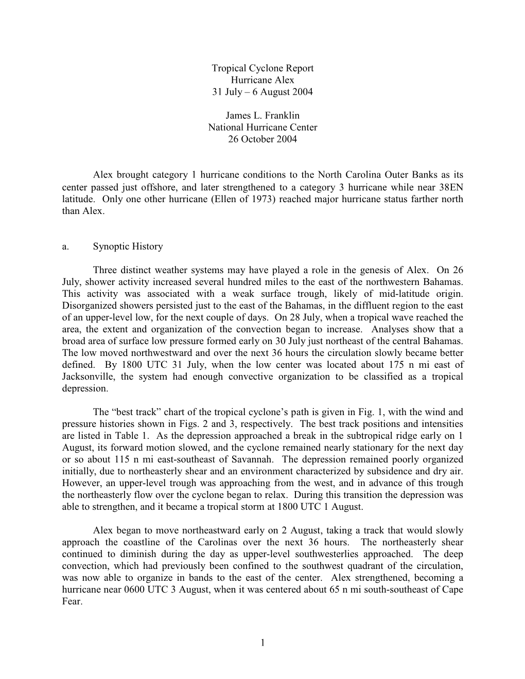 1 Tropical Cyclone Report Hurricane Alex 31 July – 6 August 2004