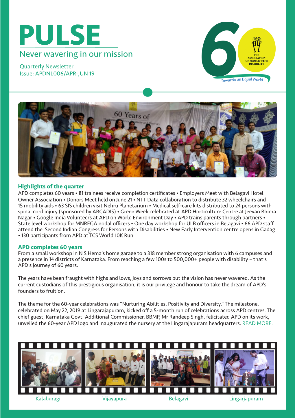 Never Wavering in Our Mission Quarterly Newsletter Issue: APDNL006/APR-JUN 19