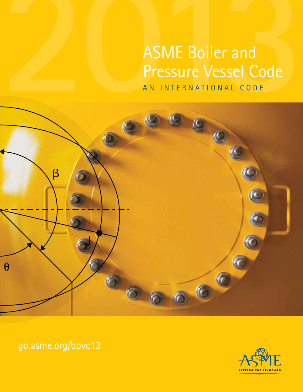 ASME Boiler and Pressure Vessel Code an INTERNATIONAL CODE