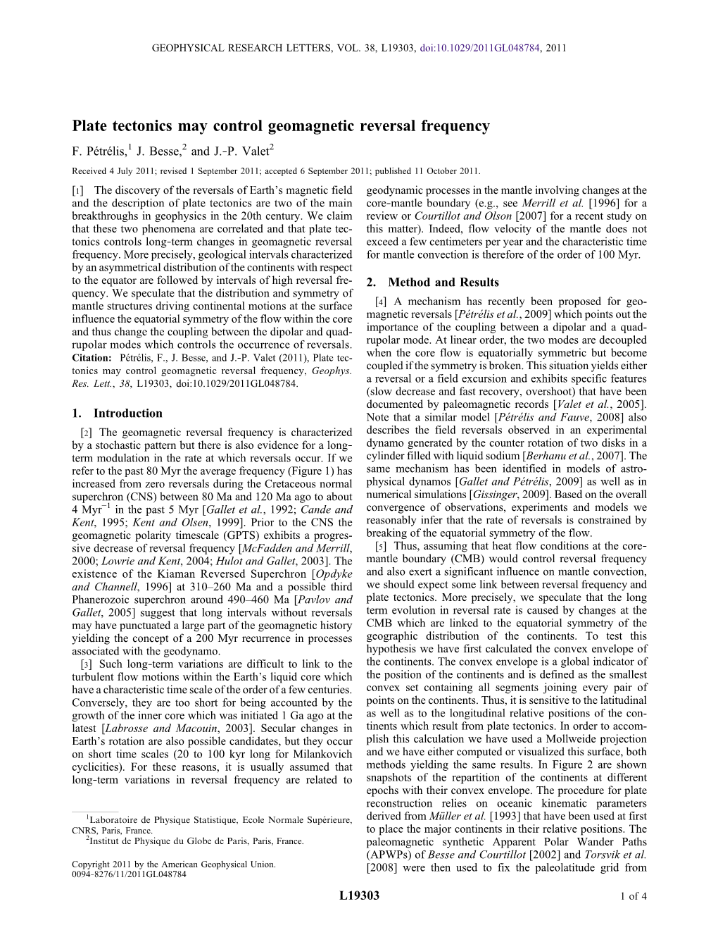 Plate Tectonics May Control Geomagnetic Reversal Frequency F