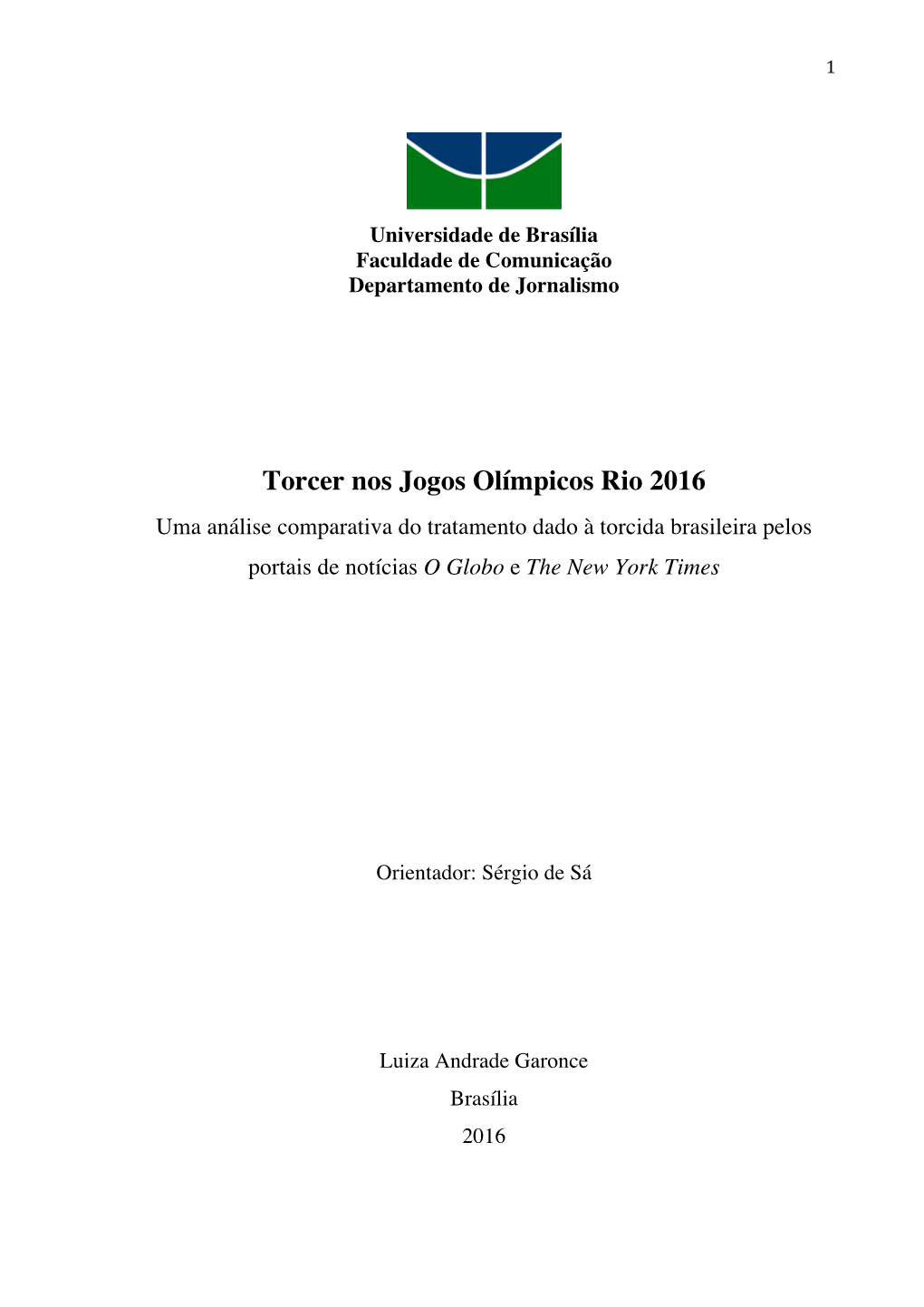 Torcer Nos Jogos Olímpicos Rio 2016 Uma Análise Comparativa Do Tratamento Dado À Torcida Brasileira Pelos Portais De Notícias O Globo E the New York Times