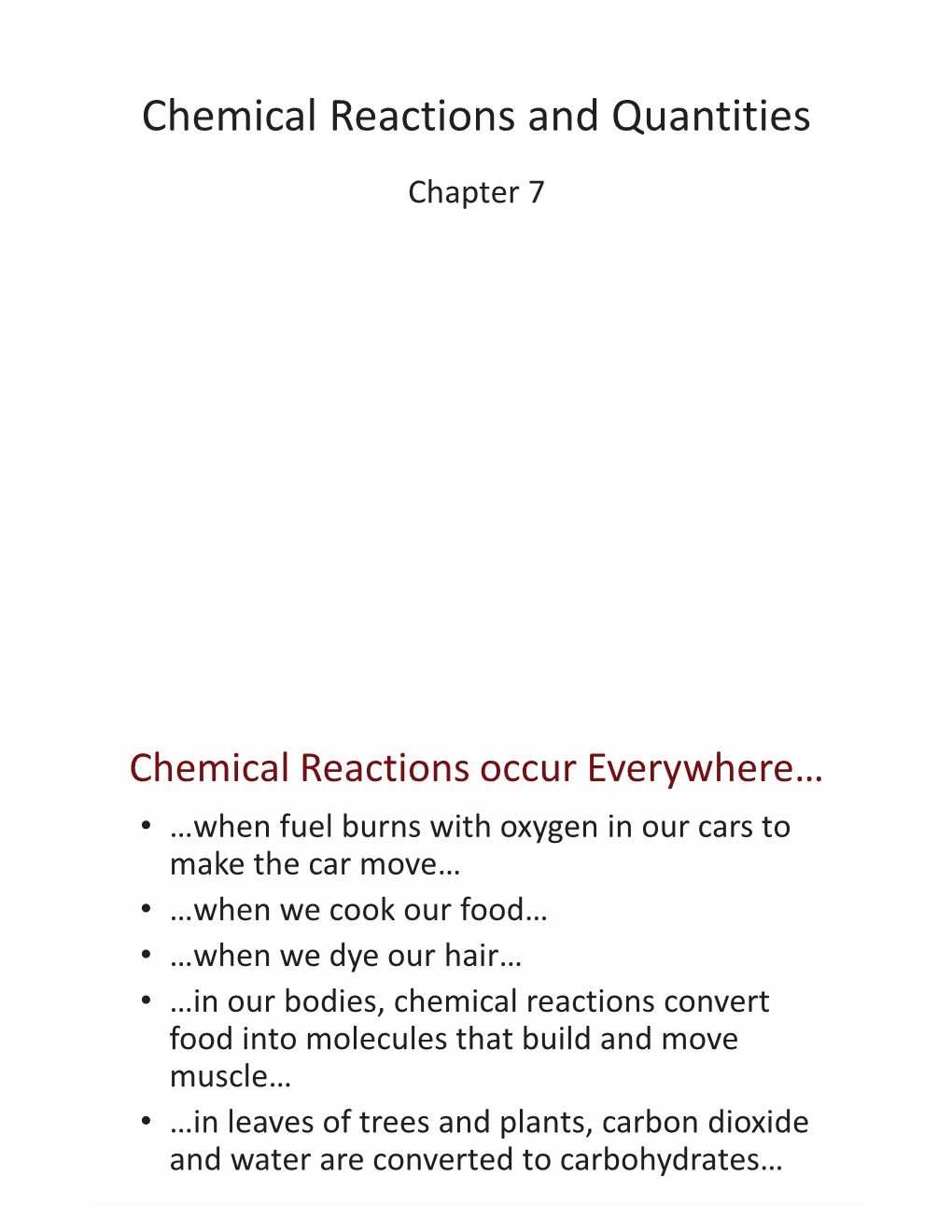 Chemical Reactions and Quantities Chapter 7