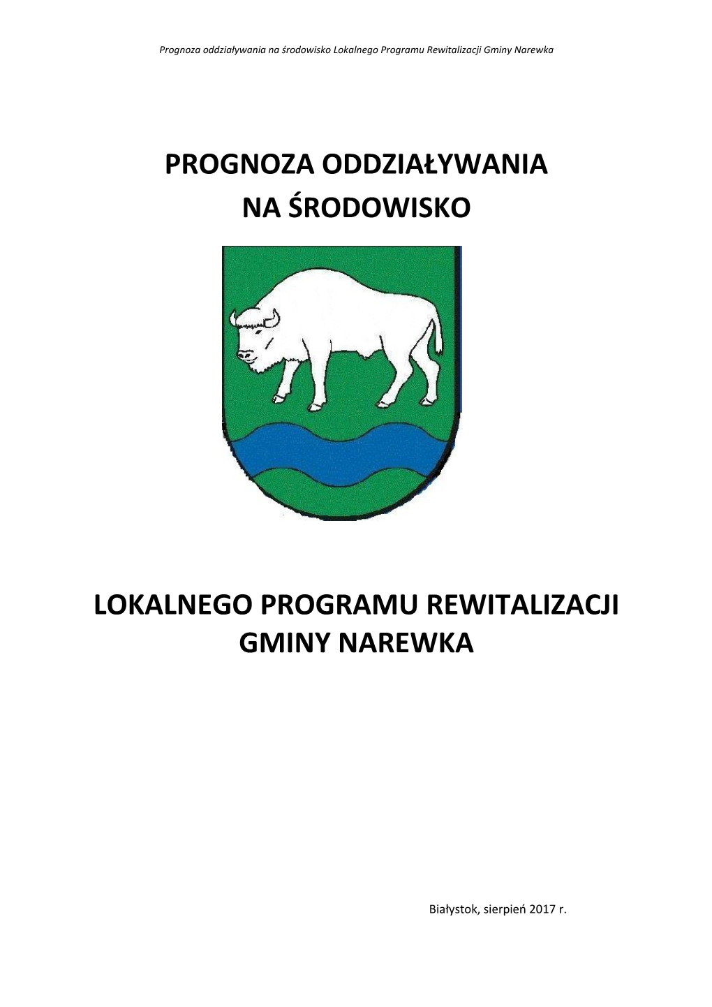 Prognoza Oddziaływania Na Środowisko Lokalnego Programu Rewitalizacji Gminy Narewka