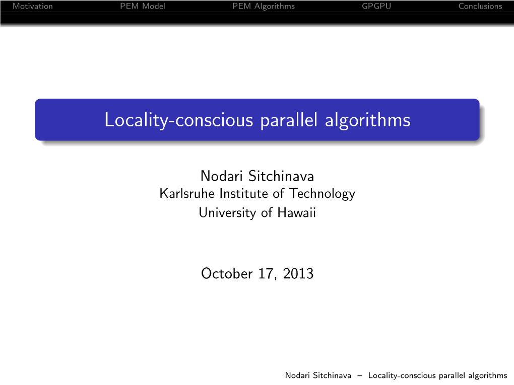 Locality-Conscious Parallel Algorithms